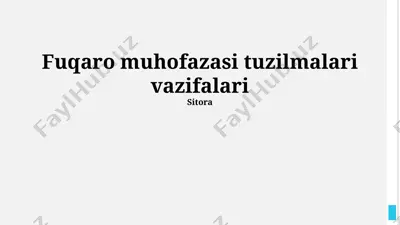 fuqaro muhofazasi tuzilmalari vazifalari — PPTX