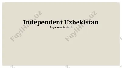 independent uzbekistan — PPTX