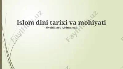 islom dini tarixi va mohiyati — PPTX