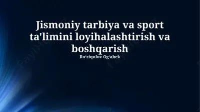jismoniy tarbiya va sport ta'limini loyihalashtirish va boshqarish — PPTX