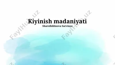 kiyinish madaniyati — PPTX