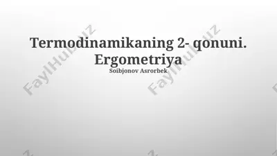 termodinamikaning 2-qonuni. ergometriya — PPTX