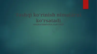 tashqi koʻrinish nimalarni koʻrsatadi — PPTX