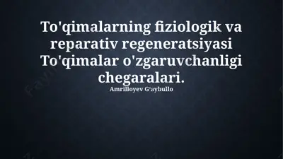 to'qimalarning fiziologik va reparativ regeneratsiyasi — PPTX