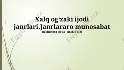 xalq ogʻzaki ijodi janrlari — PPTX