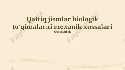 qattiq jismlar biologik toʻqimalarni mexanik xossalari — PPTX