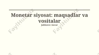 monetar siyosat: maqsadlar va vositalar — PPTX