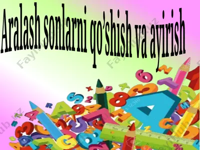 aralashsonlarni qo’shish va ayirish — PPTX