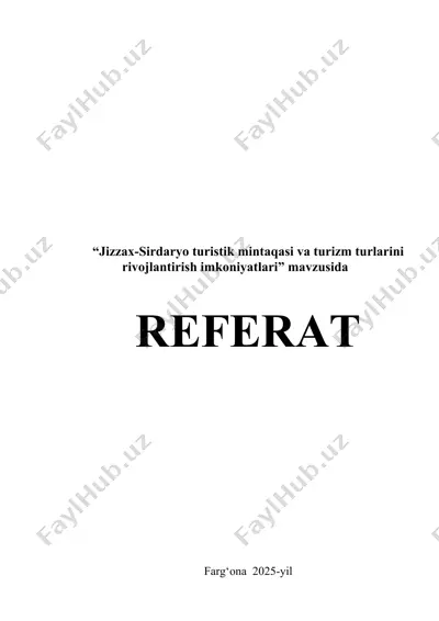 jizzax-sirdaryo turistik mintaqasi va turizm turlarini rivоjlаntirish imkоniyatlаri — DOCX