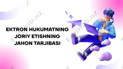 ektron hukumatning joriy etishning jahon tarjibasi — PPTX