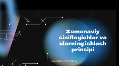zamonaviy siniflagichlar va ularning ishlash prinsipi — PPTX