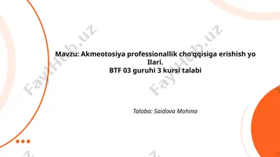 akmeotosiya professionallik cho'qqisiga erishish yo'llari — PPTX