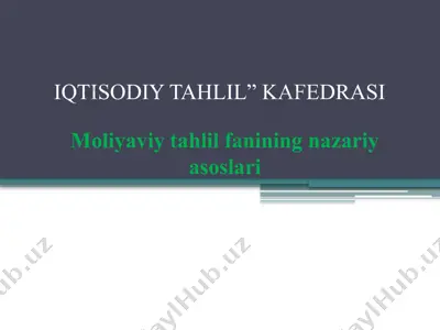 moliyaviy tahlil fanining nazariy asoslari — PPTX