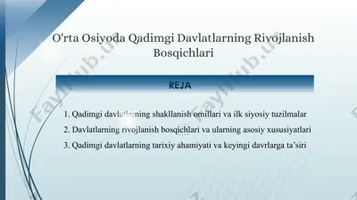 oʻrta osiyoda qadimgi davlatlarning rivojlanish bosqichlari — PPTX