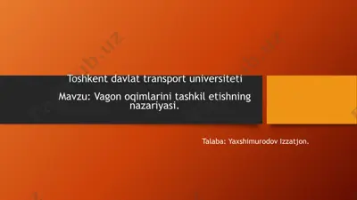 vagonoqimlarini tashkil etishning nazariyasi — PPTX