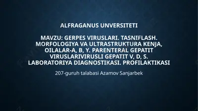 gerpesviruslarining tasnifi va morfologik xususiyatlari — PPTX