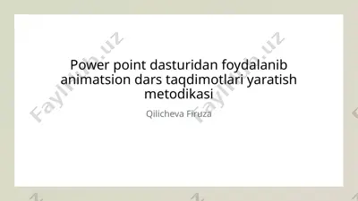 powerpoint dasturidan foydalanib animatsion dars taqdimotlari yaratish metodikasi — PPTX