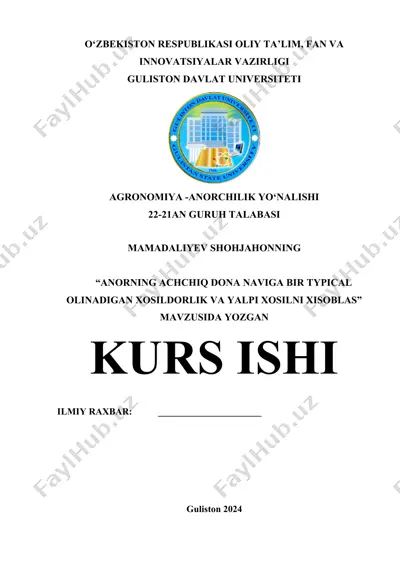 anorning achchiq dona navining xosildorligi va yalpi xosilni hisoblash kurs ishi — DOCX