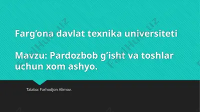 pardozbobg‘ishtvatoshlar uchun xomashyo — PPTX