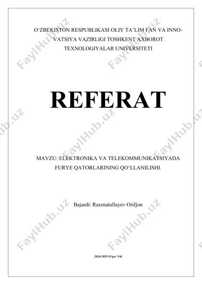 furye qatorlarining qo‘llanilishi elektronika va telekommunikatsiya sohasida — DOCX