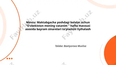 "oʻzbekiston mening vatanim" hafta mavzusi asosida bayram sinarelari toʻplami — PPTX