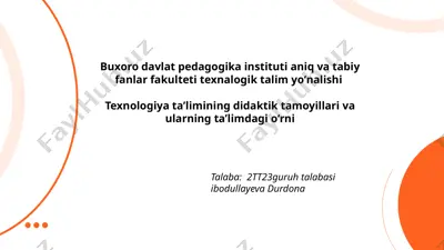 texnologiya ta'limining didaktik tamoyillari va ularning ta’limdagi o‘rni — PPTX