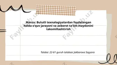 bulutli texnologiyalardan foydalangan holda o'quv jarayoni va axborot ta'lim maydonini takomillashtirish — PPTX