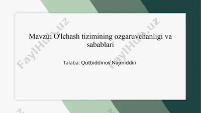o'lchashtizimining ozgaruvchanligi va sabablari — PPTX