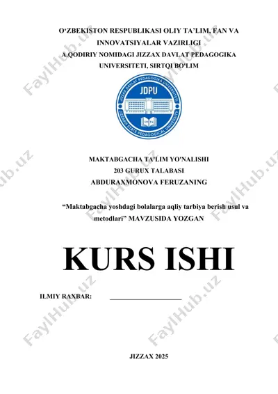 "maktabgacha yoshdagi bolalarga aqliy tarbiya berish usul va metodlari" — DOCX