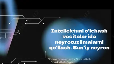 intellektual o'lchash vositalarida neyrotuzilmalarni qo'llash — PPTX