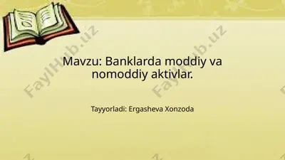 banklarda moddiy va nomoddiy aktivlar — PPTX