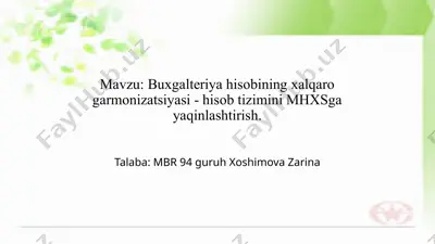 buxgalteriya hisobining xalqaro harmonizatsiyasi-hisobtizimini hxs-ga yaqinlashtirish — PPTX