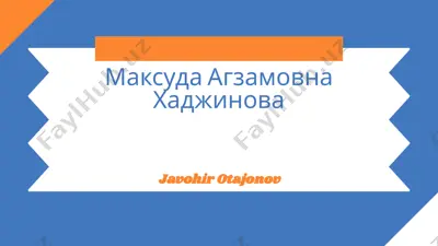 maksuda xadjinova — PPTX