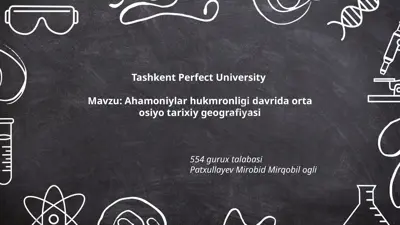 ahamoniylar hukmronligi davrida orta osiyo tarixiy geografiyasi — PPTX