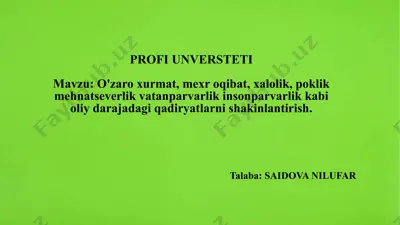 o'zaroxurmat, mexroqibat, xalolik, poklik mehnatseverlik, vatanparvarlik,insonparvarlik, kabi oliy darajadagi qadiryatlar va shakinlantirish — PPTX