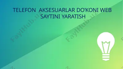 telefon aksesuarlarda do'kon va websaytini yaratish — PPTX
