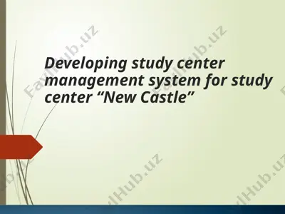 study center management system for study center "new castle" — PPTX