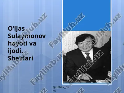 o‘ljas sulaymonov hayot va ijodi — PPTX