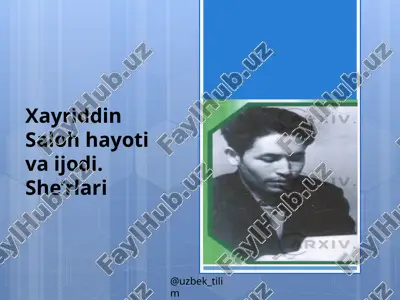 xayriddin saloh hayoti va ijodi: she’rlari — PPTX