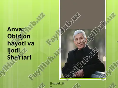 anvar obidjon hayoti va ijodi — PPTX