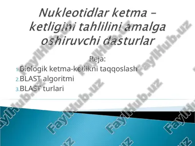 nukleotidlar ketma-ketligini tahlilini amalga oshiruvchi dasturlar — PPT