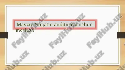 hujjatni_auditoriya_uchun_moslash — PPTX
