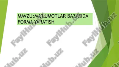 ma’lumotlar bazasida forma yaratish — PPTX