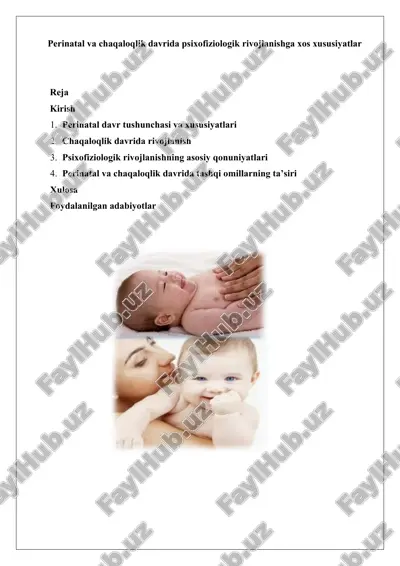 perinatal va chaqaloqlik davrida psixofiziologik rivojlanishga xos xususiyatlar. — DOCX