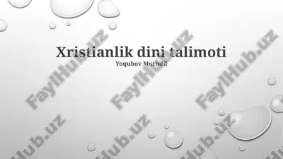 xristianlik dini talimoti — PPTX