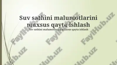 suv sathini malumotlarini maxsus qayta ishlash — PPTX