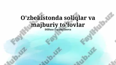 o'zbekistonda soliqlar va majburiy to'lovlar — PPTX