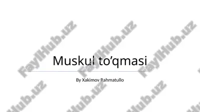 muskul to’qmasi — PPTX