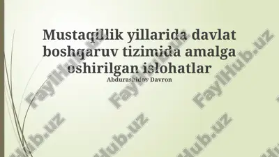 mustaqillik yillarida davlat boshqaruvi tizimidagi islohatlar — PPTX