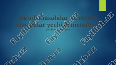 matnli masalalar va matnli masalalar yechish metodlari — PPTX